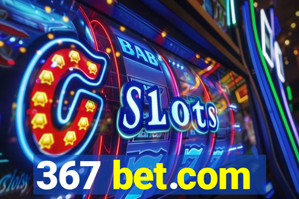 367 bet.com